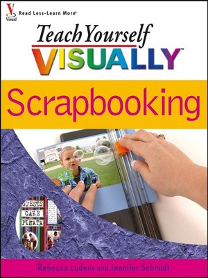 cover image of Teach Yourself VISUALLY Scrapbooking